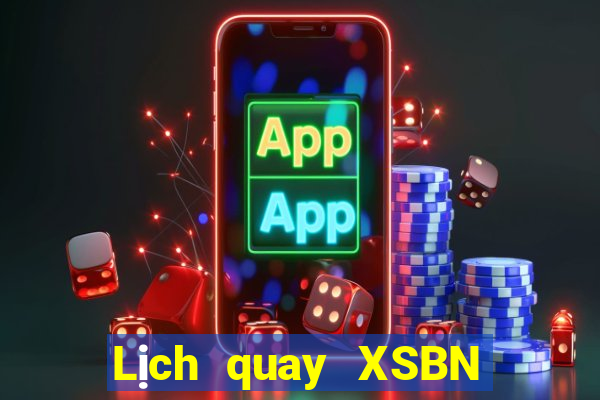 Lịch quay XSBN ngày 26