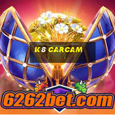 k8 carcam