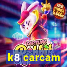 k8 carcam