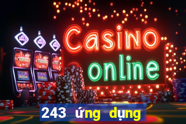 243 ứng dụng xổ số tải về