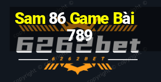 Sam 86 Game Bài 789