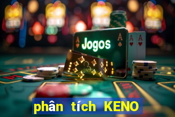 phân tích KENO ngày 10