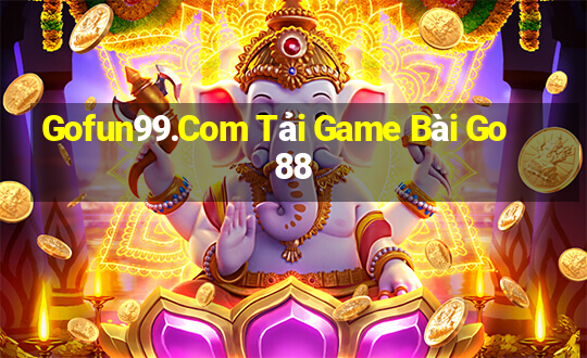 Gofun99.Com Tải Game Bài Go88