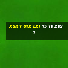 xskt gia lai 15 10 2021