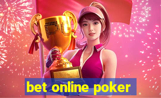 bet online poker