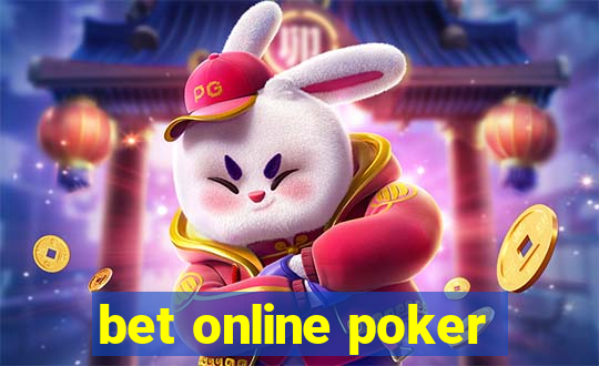 bet online poker