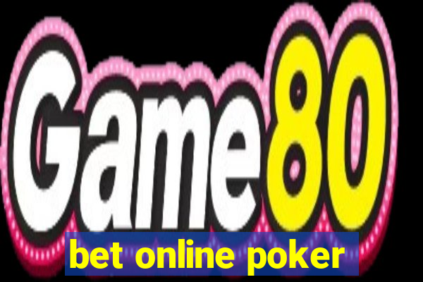 bet online poker