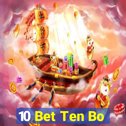 10 Bet Ten Bo