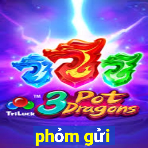 phỏm gửi