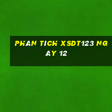 Phân tích XSDT123 ngày 12