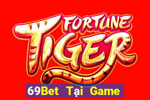 69Bet Tại Game Bài B52 Đổi Thưởng