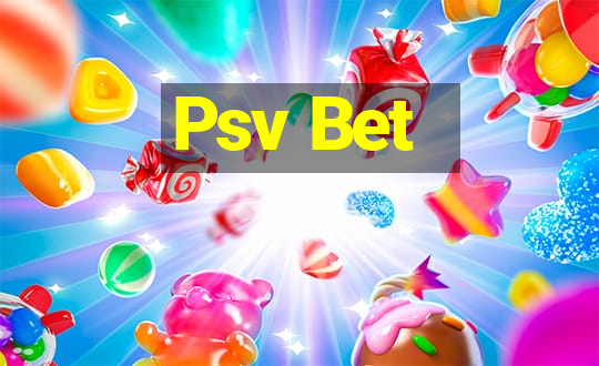 Psv Bet