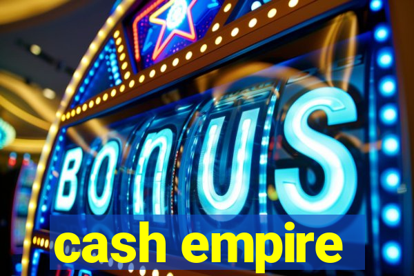 cash empire