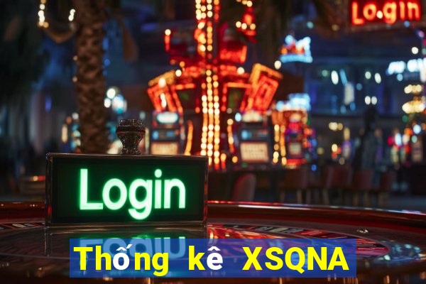 Thống kê XSQNA Thứ 3