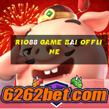 Rio88 Game Bài Offline