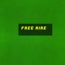 free rire