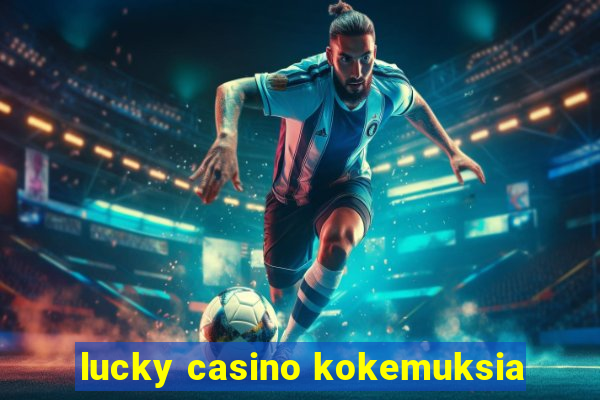 lucky casino kokemuksia