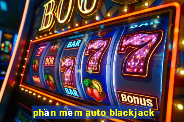 phần mềm auto blackjack