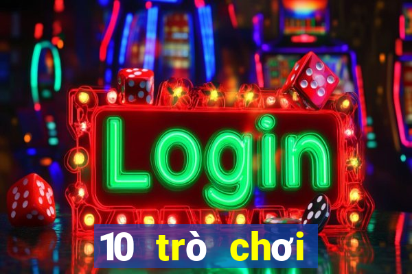 10 trò chơi sòng bạc