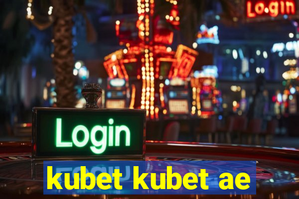 kubet kubet ae