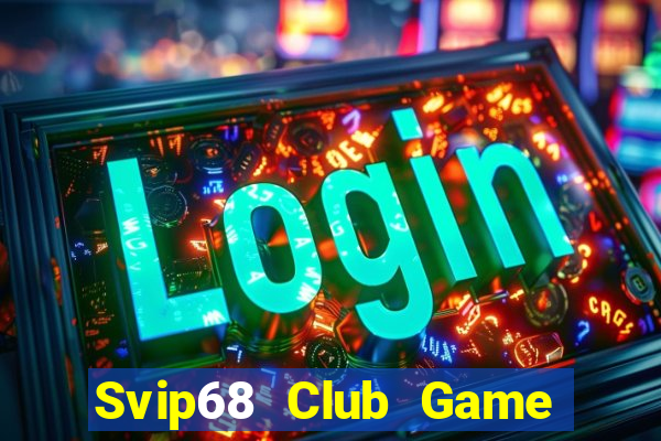 Svip68 Club Game Bài X8