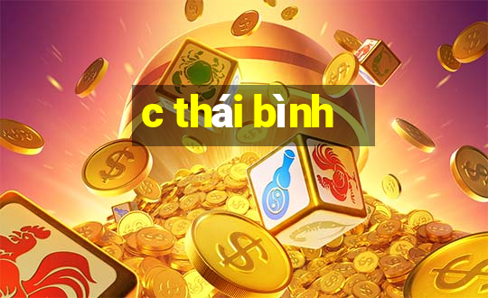 c thái bình