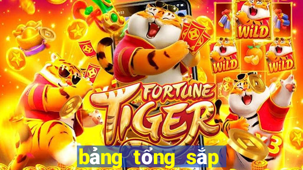 bảng tổng sắp huy chương 32 mới nhất