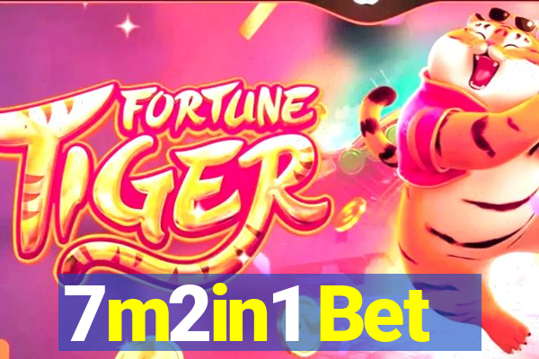 7m2in1 Bet