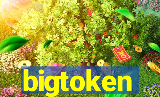 bigtoken