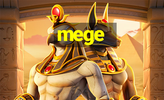 mege