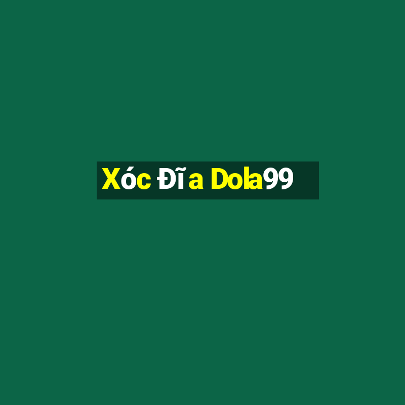 Xóc Đĩa Dola99