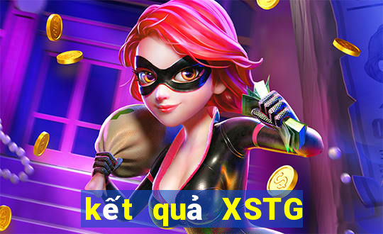 kết quả XSTG ngày 11