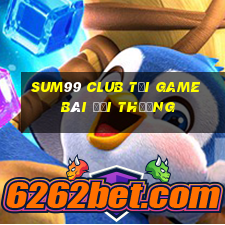 Sum99 Club Tải Game Bài Đổi Thưởng