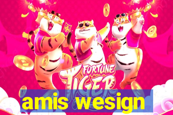 amis wesign