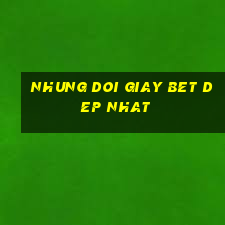 nhung doi giay bet dep nhat