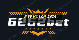 M88 Kỳ Lân 2024