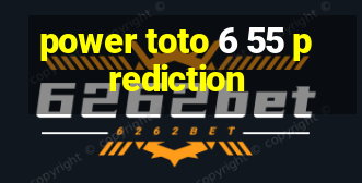 power toto 6 55 prediction