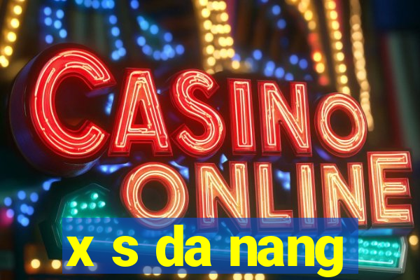 x s da nang