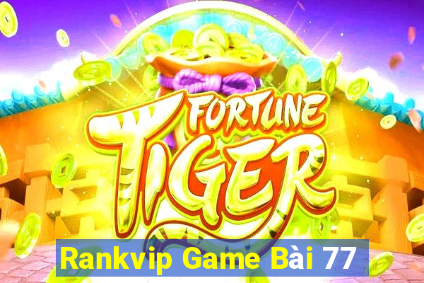 Rankvip Game Bài 77