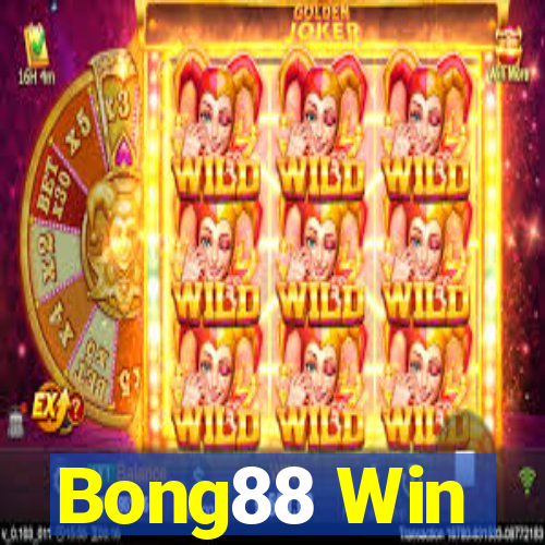 Bong88 Win