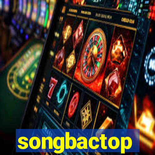 songbactop