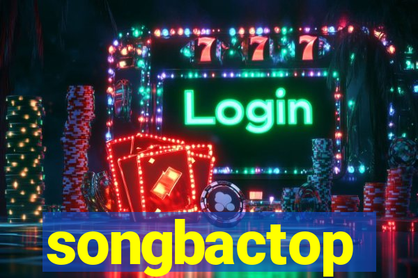 songbactop