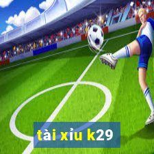 tài xỉu k29