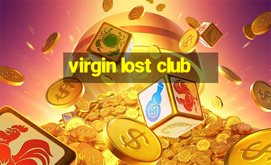 virgin lost club