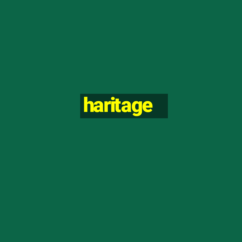 haritage