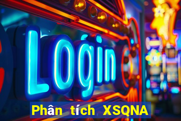 Phân tích XSQNA Thứ 5