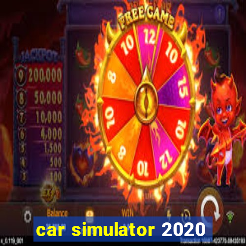 car simulator 2020