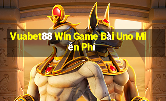 Vuabet88 Win Game Bài Uno Miễn Phí