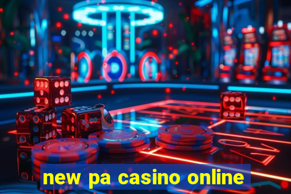 new pa casino online