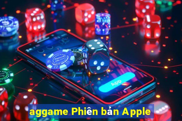 aggame Phiên bản Apple